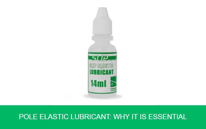 Pole Elastic Lubricant Why It Is Essential